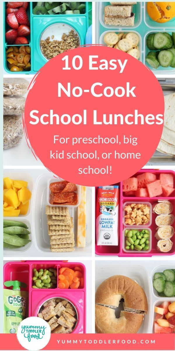 the back to school lunch box is full of food and has words that read 10 easy no - cook school lunches for preschool, big kid school, or home school