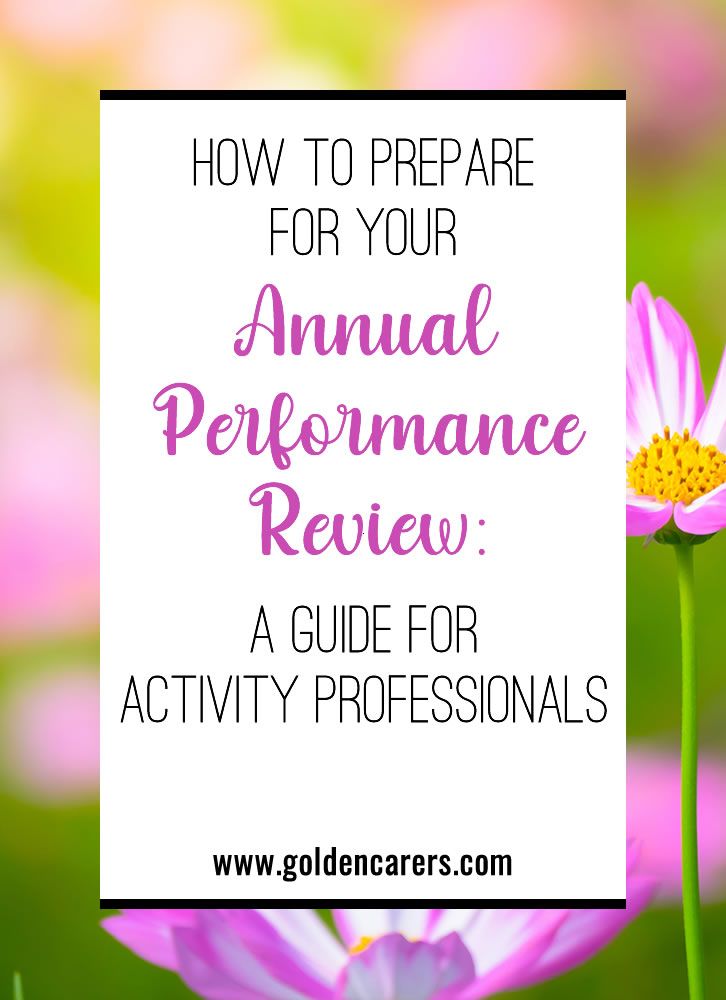 How to Prepare for Your Annual Performance Review : Are you ready for your performance review with your supervisor? Here are our tips for preparing for your assessment long before your official meeting. Nursing Home Activities, Occupational Therapy Assistant, Elderly Activities, Activity Director, Performance Reviews, Senior Care, Self Assessment, Free Activities, Home Activities