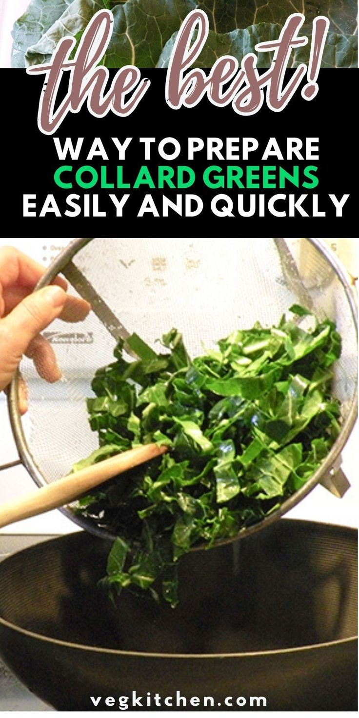 the best way to prepare collard greens is by frying them in a wok