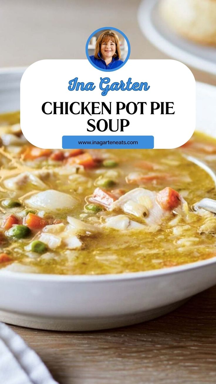 Ina Garten Chicken Pot Pie Soup Ina Garten Chicken Soup Recipes, Food Network Soup Recipes, Ina Garten Chicken Pot Pie Soup, Most Popular Soups, Ina Garten Soup Recipes, Ina Garten Chicken Soup, Ina Garten Chicken Pot Pie, Sherry Chicken, Delicious Chicken Pot Pie