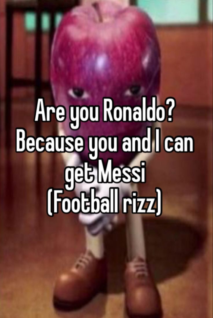 an apple with the words are you ronald? because you and i can get mess football ri