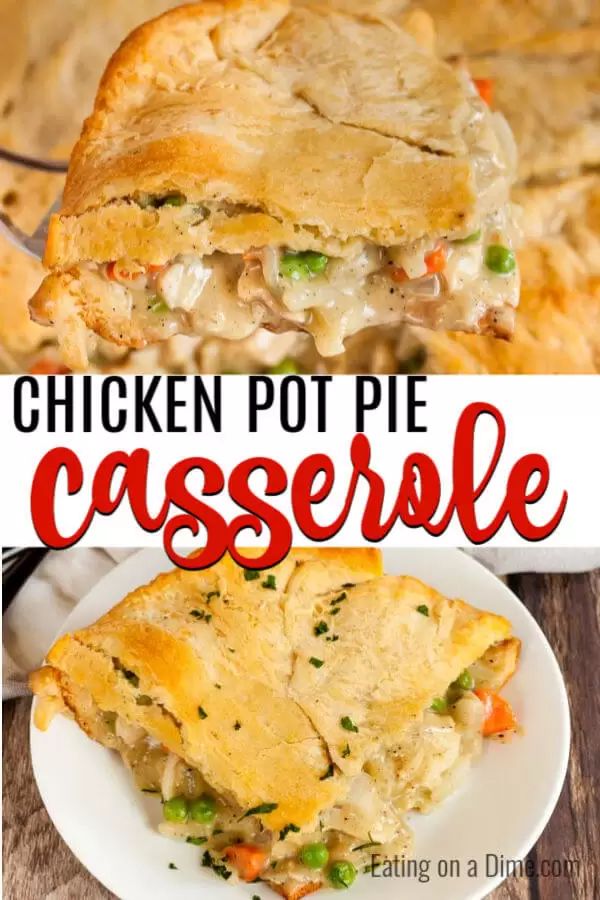 chicken pot pie casserole on a white plate with text overlay that reads chicken pot pie casserole