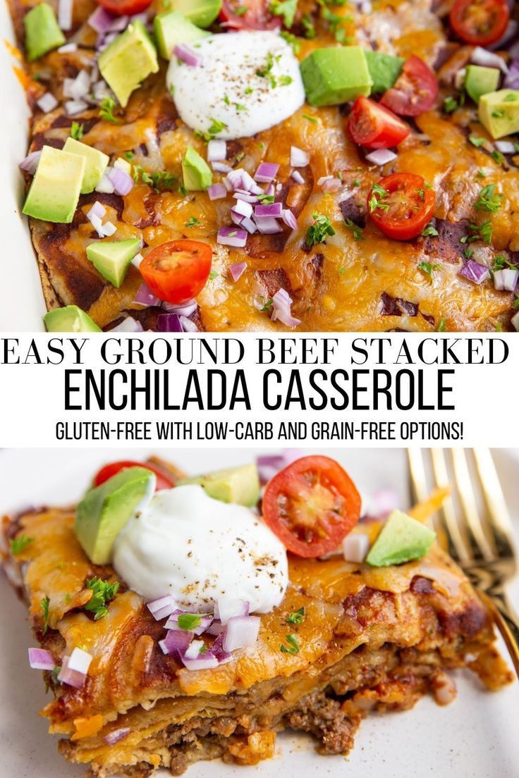 easy ground beef stacked enchilada casserole with sour cream and avocado