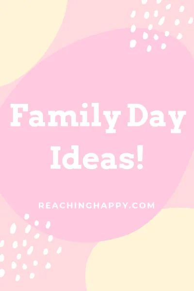 a pink and yellow background with the words family day ideas written in white on it