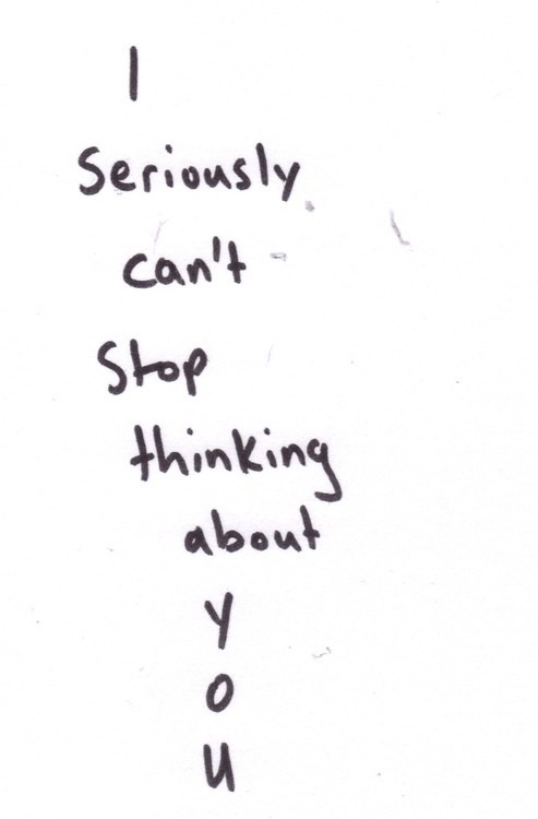 a handwritten note with the words i seriously can't stop thinking about you