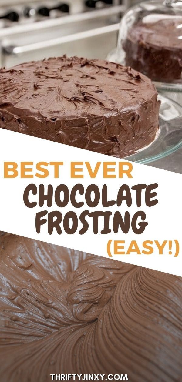 two chocolate frosted cakes with the words best ever chocolate frosting easy on top