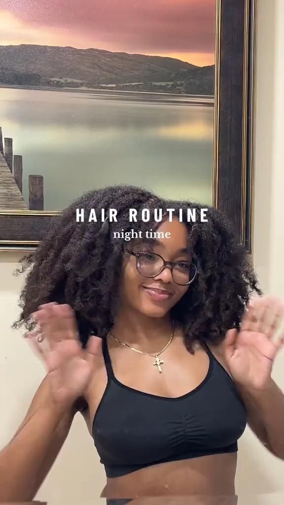 Natural Hair Care Night Routine, Hairstyle For 4b Natural Hair, Night Time Natural Hair Routine, Protective Night Hairstyles For Curly Hair, Night Routine Black Woman, Wash And Go Night Time Routine, 4c Hair Night Routine, Night Curly Hair Routine, 4b Hair Routine