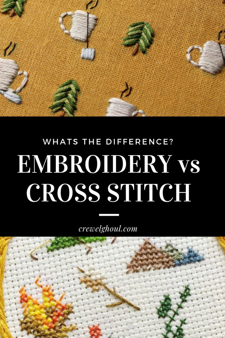 what is the differences between embroidery and cross stitch?