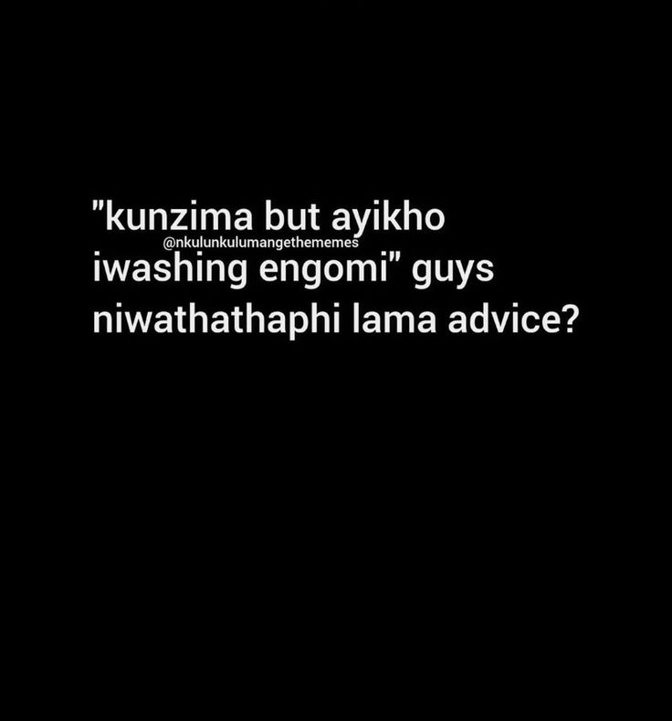 a black and white photo with the words'kunnima but avkiho i washing engon'guys niyathappi lamaa una advice?