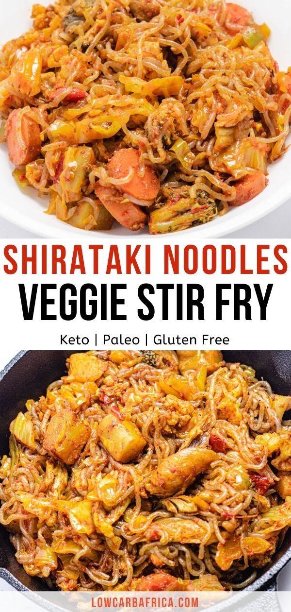 an image of vegetable stir fry in a skillet with text overlay that reads, shriataki noodle vegetable stir fry low carb