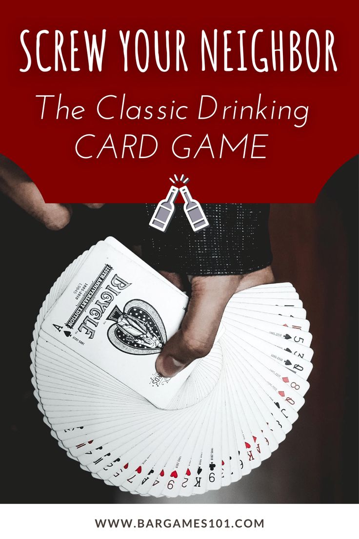 a card game with the title screw your neighbor, the classic drinking card game