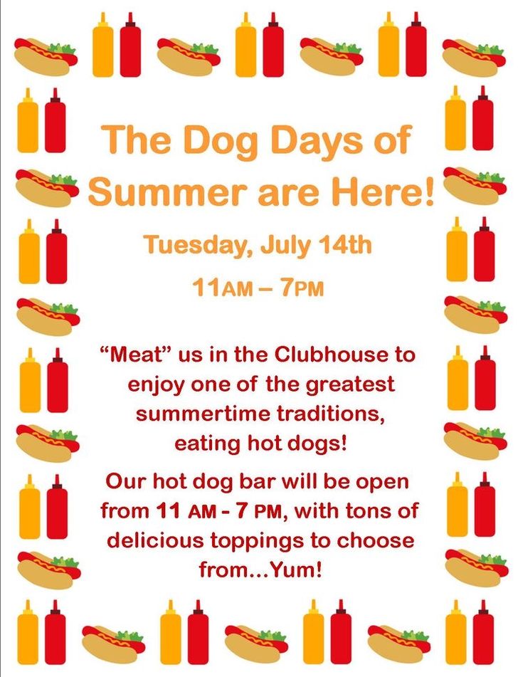 a poster with hotdogs and ketchup on it that says the dog days of summer are here