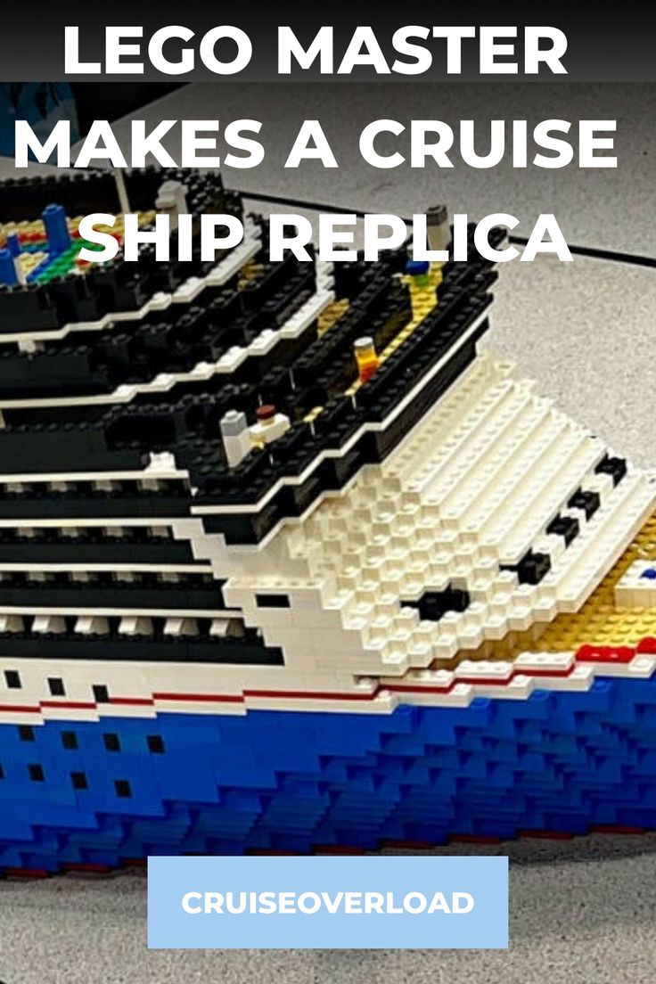 a lego boat with the words lego master makes a cruise ship replicaa on it