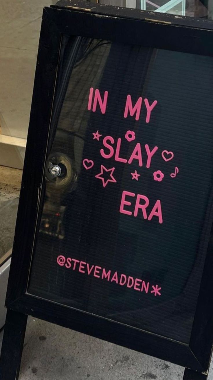 a sign that says in my slay era