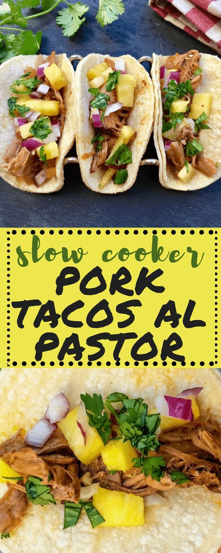 three tacos with meat and pineapple salsa on them, next to the recipe for slow cooker pork tacos