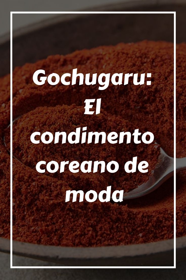 Gochugaru: El condimento coreano de moda - La Parada de las Especias Bulgogi, Kimchi, Asian Recipes, India