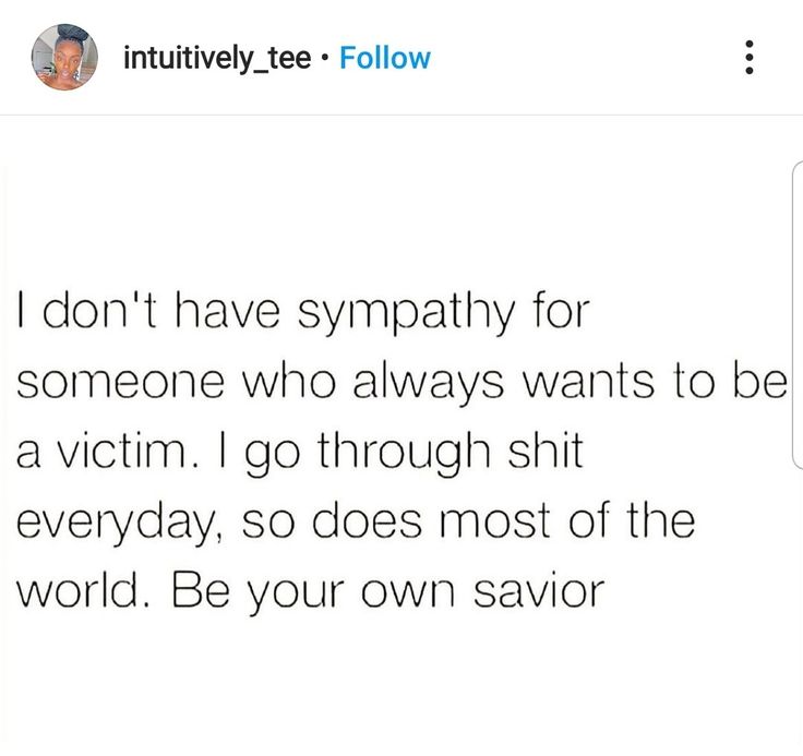 Youre Not A Victim Quotes, No Longer A Victim Quotes, Maybe Youre The Problem Quotes People, I Have My Own Problems Quotes, Always A Victim, The Victim Mentality, Some People Will Never Understand You, I Can Be Petty Quotes, Fake Victim Quotes