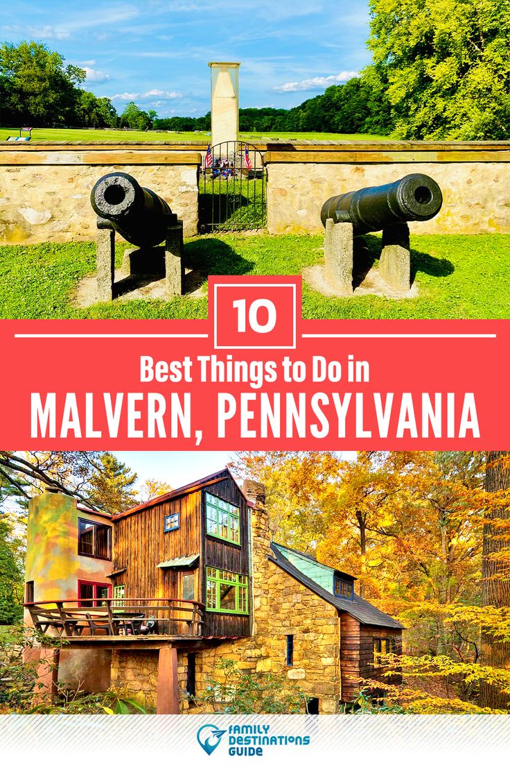 the top ten things to do in malvern, pennsylvania with text overlay