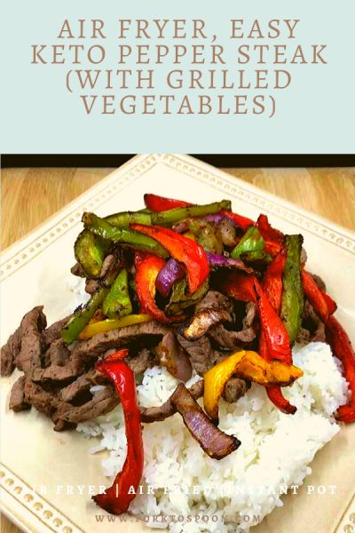 a plate with rice, meat and vegetables on it that says air fryer, easy keto pepper steak with grilled vegetables