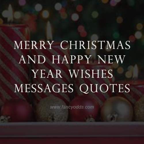 merry christmas and happy new year wishes messages quotes for friends, family or friends to share