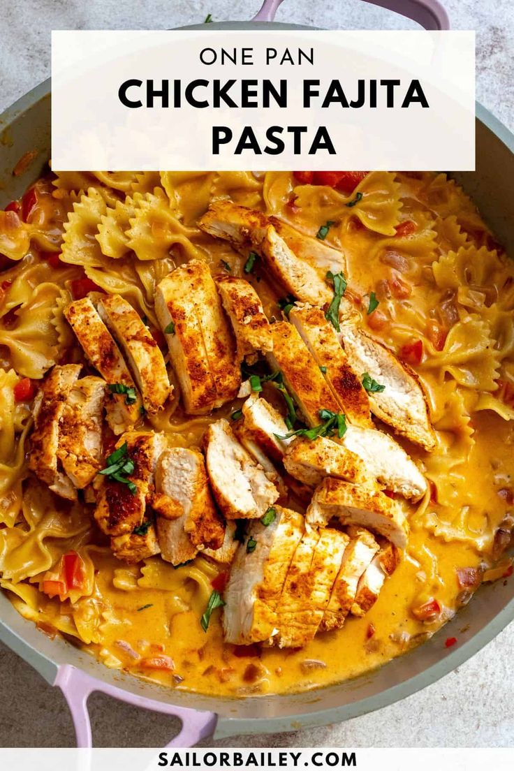 one pan chicken fajita pasta in a skillet with text overlay that reads, one pan chicken fajita pasta