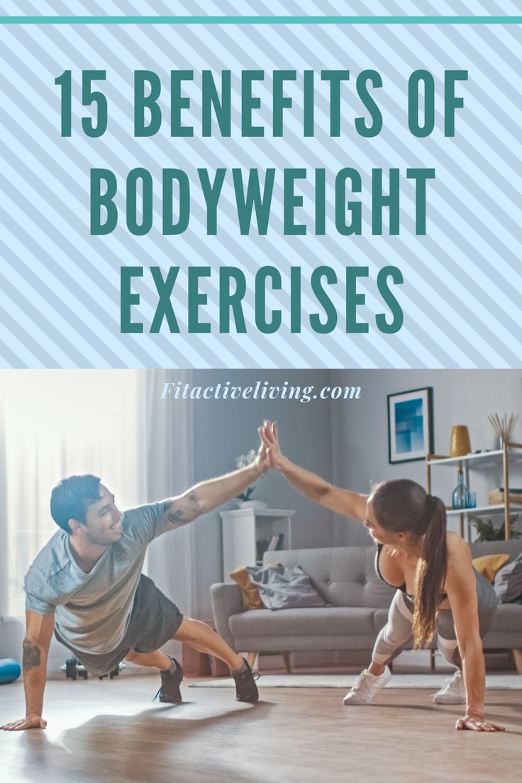 a man and woman doing exercises with the words 15 benefits of bodyweight exercises