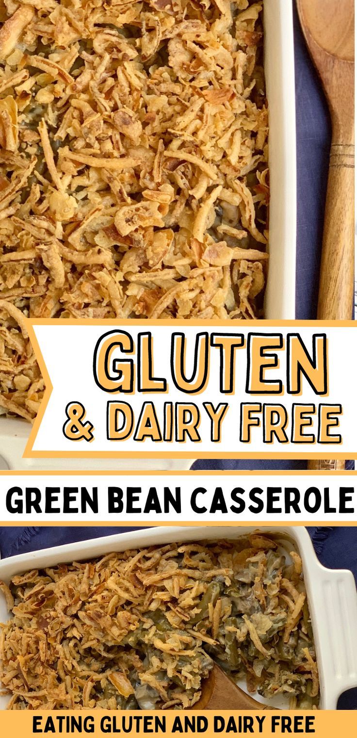 Two images of gluten free dairy free green bean casserole with text overlay. Gluten Free Green Bean Casserole Easy, Gluten Free Green Bean Casserole Recipe, Dairy Free Green Bean Casserole, Dairy Free Vegetable Recipes, Thanksgiving Green Bean Recipe, Gluten Free Thanksgiving Sides, Dairy Free Thanksgiving Recipes, Gluten Free Green Bean Casserole, Gluten Free Dairy Free Dinner