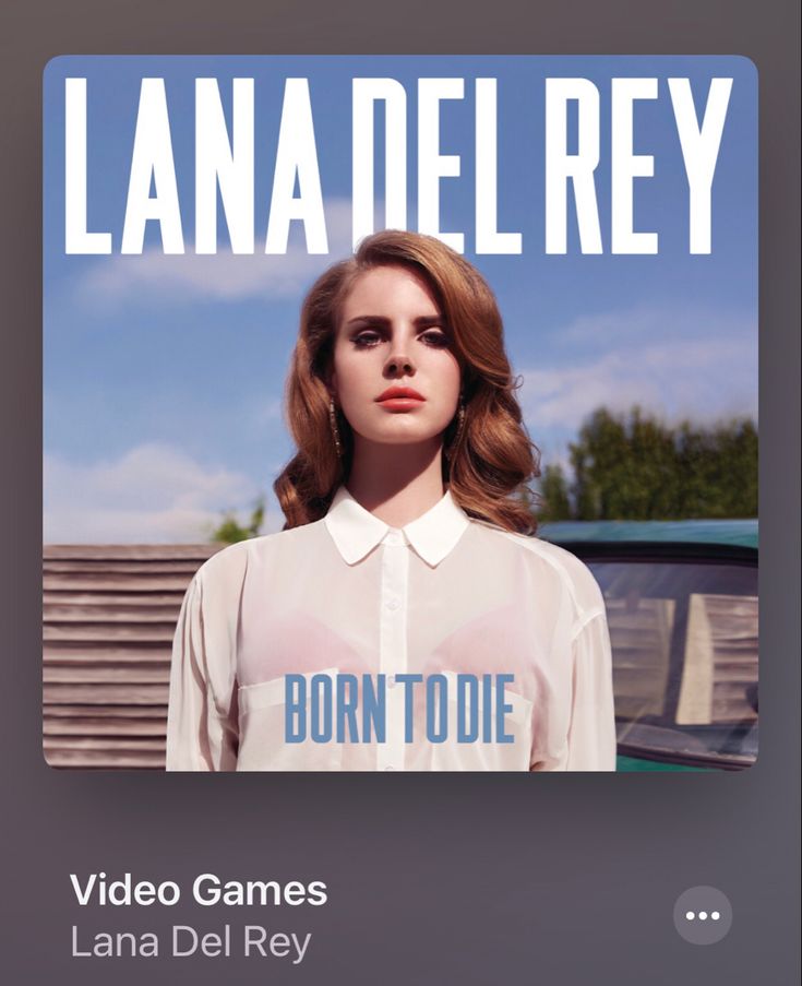 an advertisement for lana del rey's album born to die