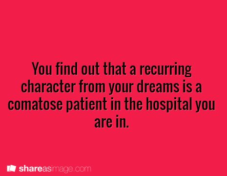 the quote you find out that a reclining character from your dreams is a combat patient in the hospital you are in