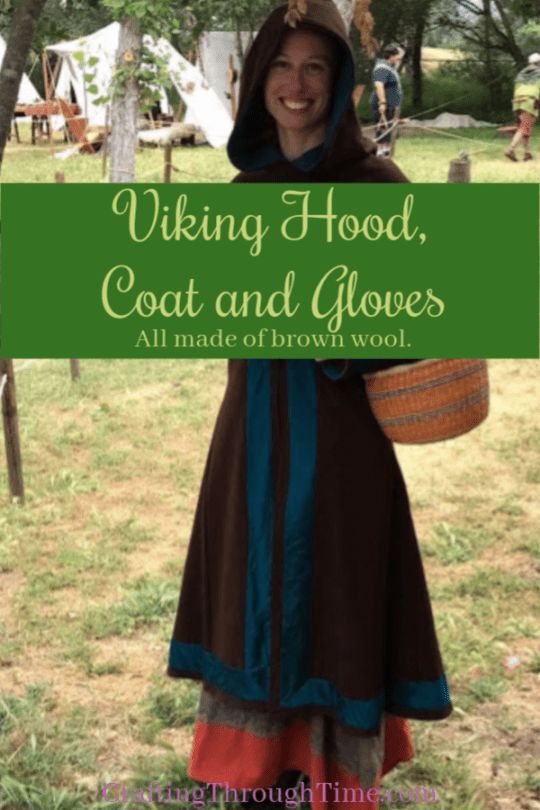 Viking Hood, Coat and Gloves | Crafting Through Time Viking Coat Woman, Viking Coat Pattern, Viking Sewing Pattern, Viking Hood Pattern, Cloak Sewing Pattern, Viking Clothes, Viking Hood, Norse Clothing, Cloak Pattern