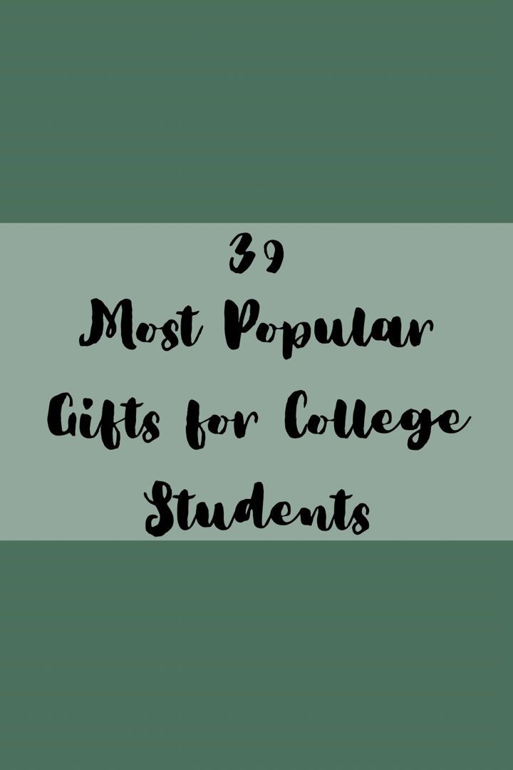 the words 39 most popular gifts for college students in black and white on a green background