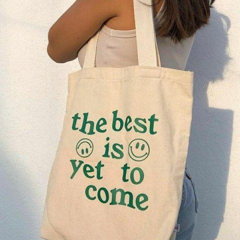 BagsThe Best Is Yet To Come Printed Preppy Canvas Bags Preppy Tote Bags, Diy Tote Bag Design, Handpainted Tote Bags, Totes Ideas, Minimalist Tote Bag, Tods Bag, Bag Quotes, Printed Canvas Tote Bag, Girls Tote