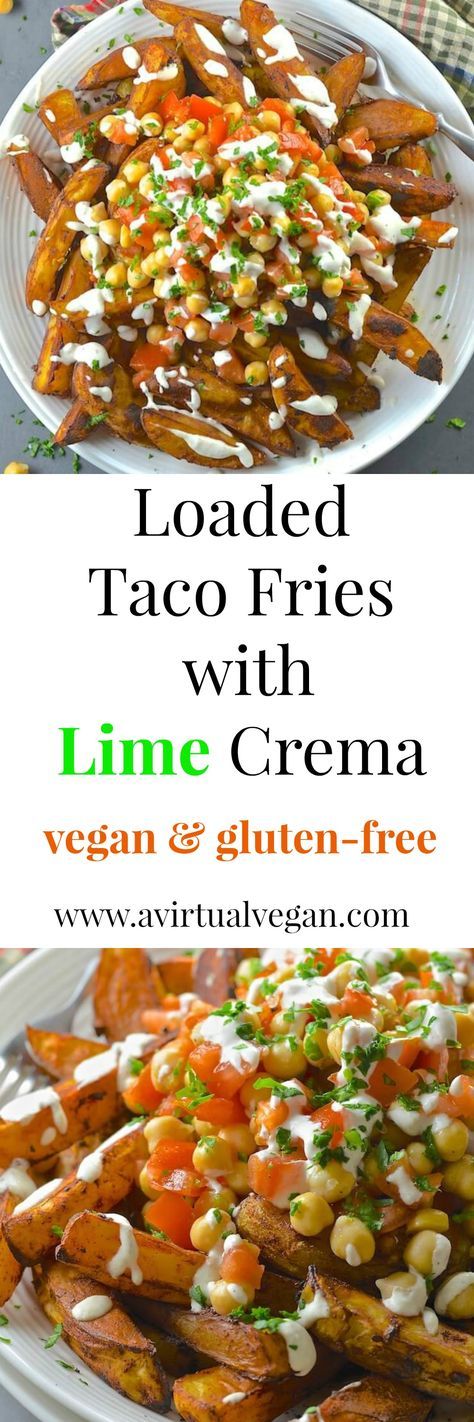 loaded taco fries with lime crema vegan and gluten - free