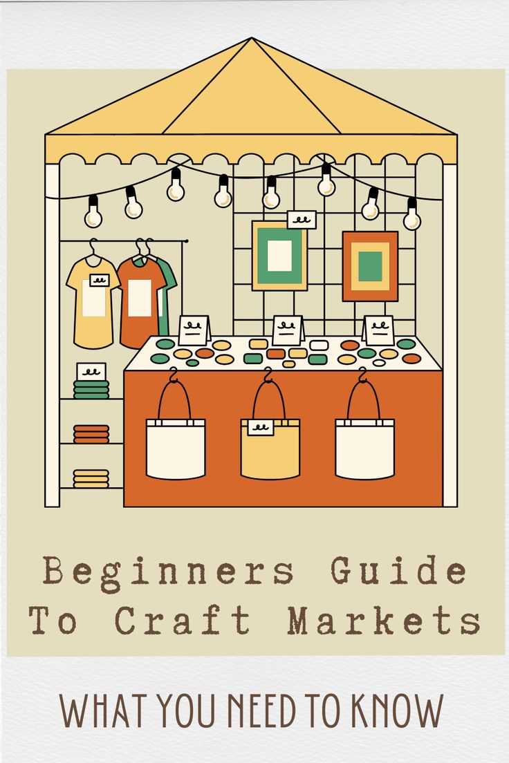 the beginner's guide to craft markets what you need to know