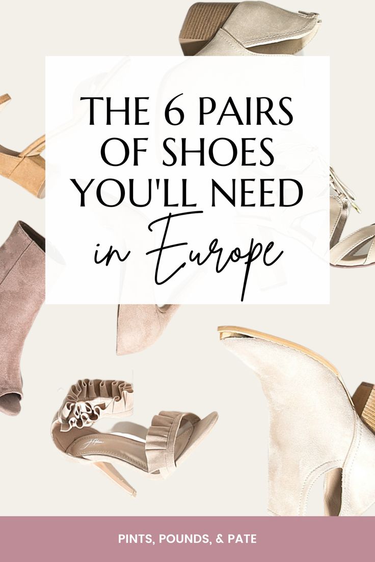 Buying Shoes For Europe European Shoes Woman, Shoes For Europe Travel, Shoes For Europe, Pack For Europe, Comfortable Travel Shoes, Best Shoes For Travel, Packing Shoes, Travel Shoes Women, Europe Travel Packing