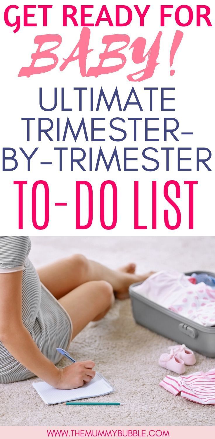 the ultimate guide to get ready for baby's ultimate trimester - by - trimester