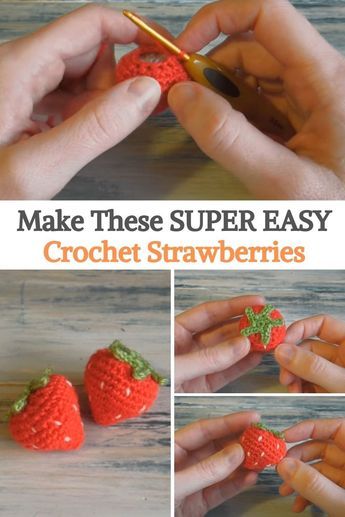 crochet strawberries are being used to make these super easy