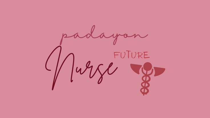 a pink background with the words'pedagon future nurse'and an illustration of a cadus