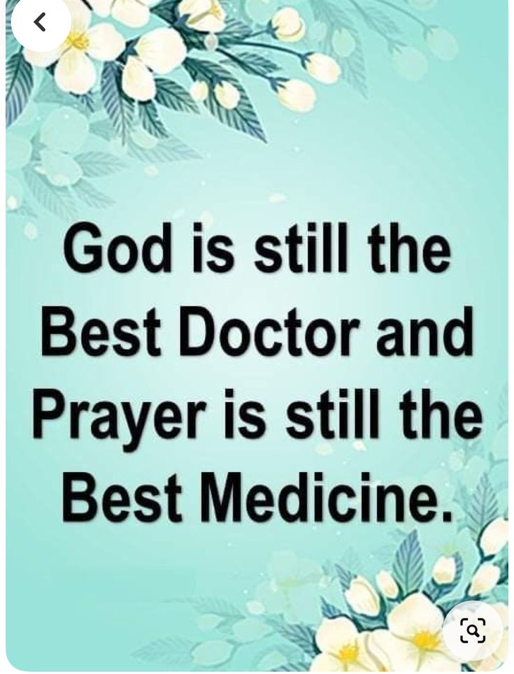 a blue background with white flowers and the words god is still the best doctor and prayer is still the best medicine