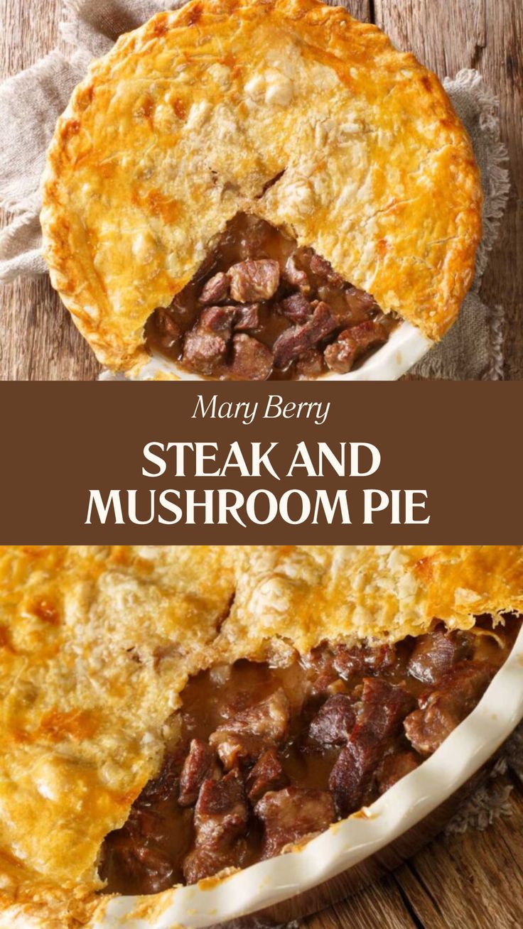 Mary Berry Steak And Mushroom Pie Double Crust Beef Pot Pie Recipe, Epic Chunky Beef And Mushroom Pie, Beef Mushroom Pie, Savory Beef Pie, Easy Steak Pie Recipe, Steak Mushroom Pie, Steak And Mushroom Pie Recipes, Beef Pies Recipes, Steak And Mushroom Pot Pie