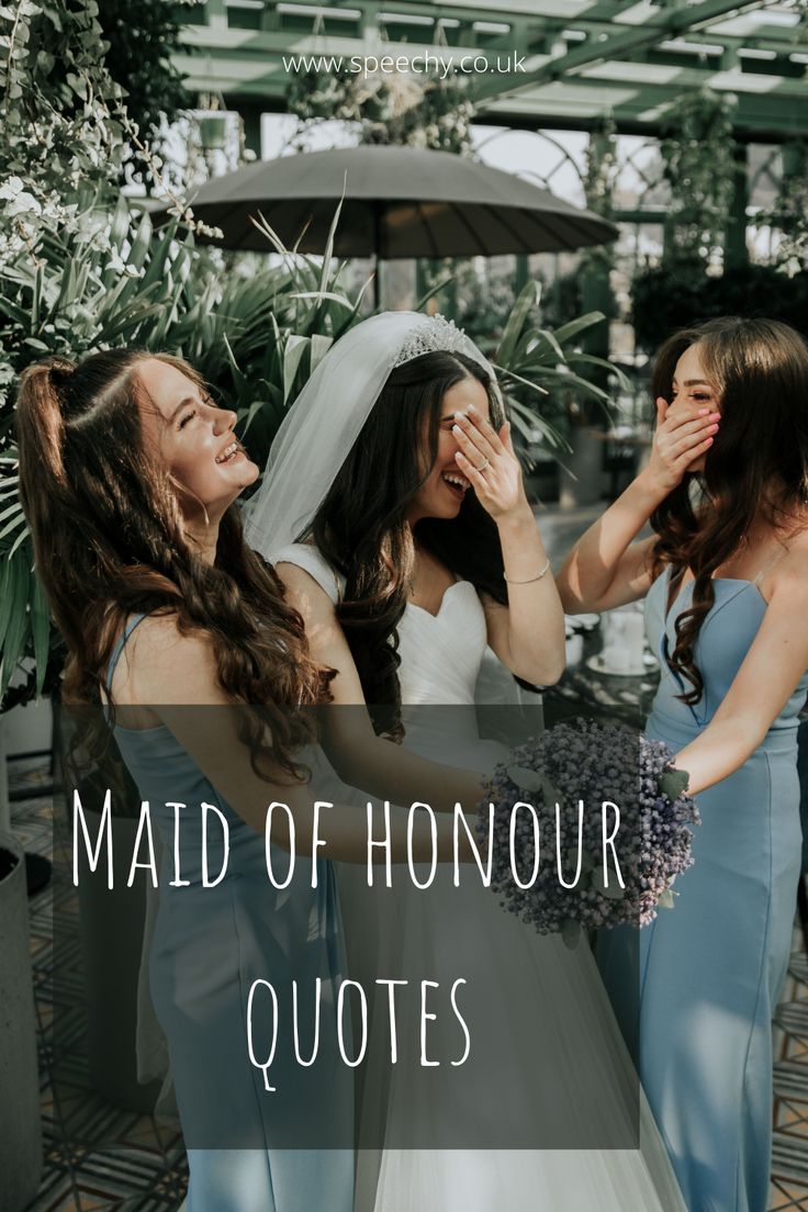 three brides laughing together with the words maid of honour quotes