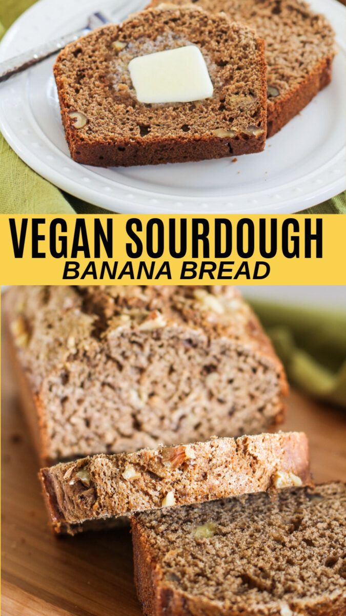 vegan sourdough banana bread with butter on top