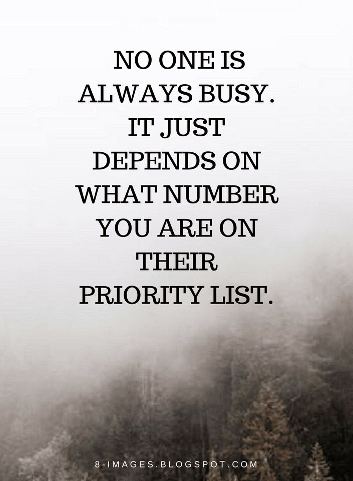 a foggy forest with the words, no one is always busy it just begins on what number you are on their priority list