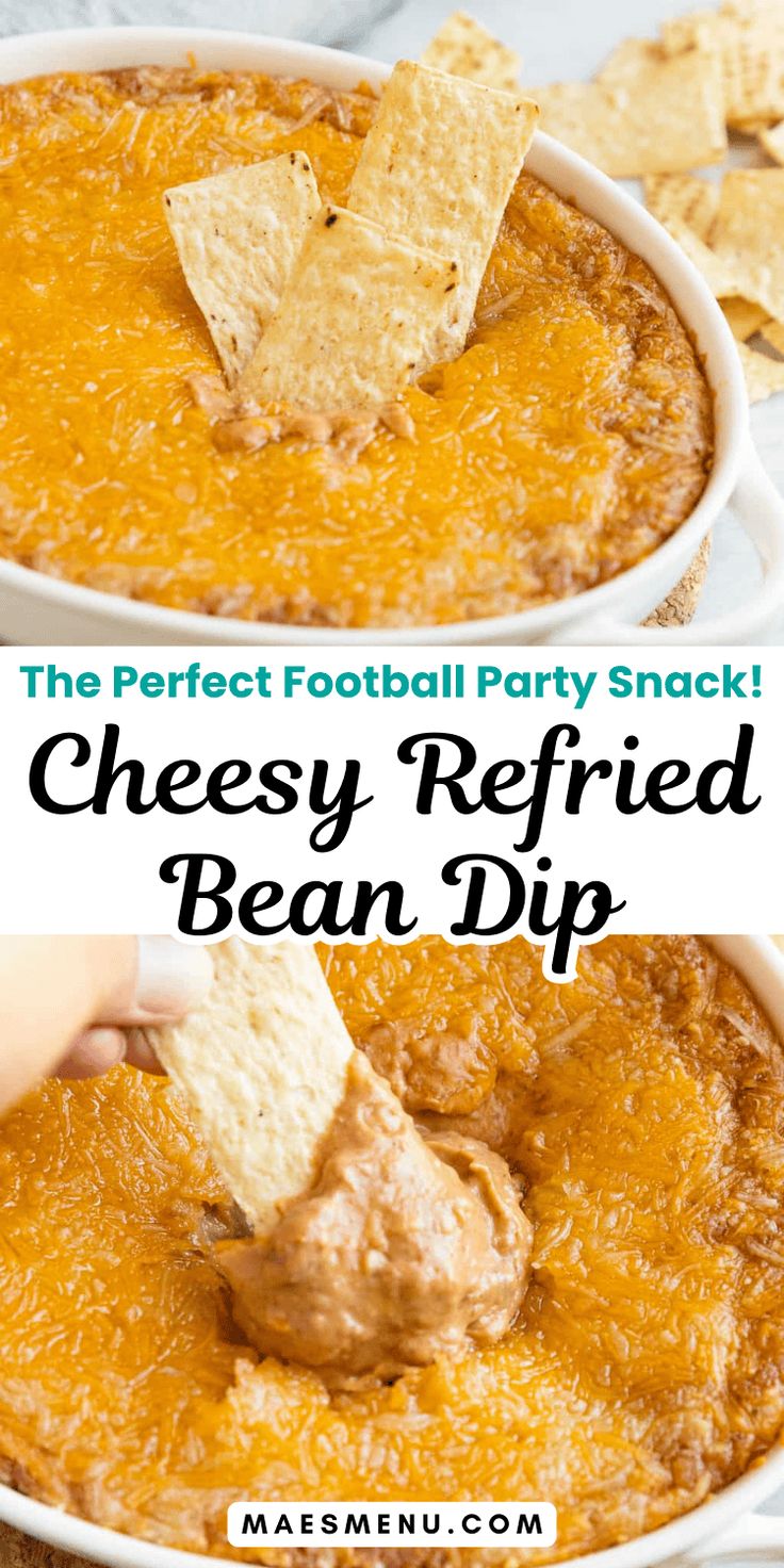 the perfect football party snack cheesy refried bean dip with tortilla chips