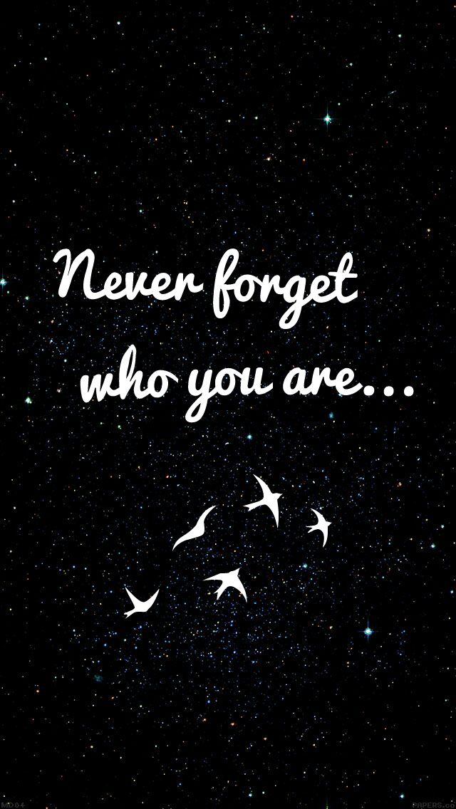 the words never forget who you are written in white on a black background with stars