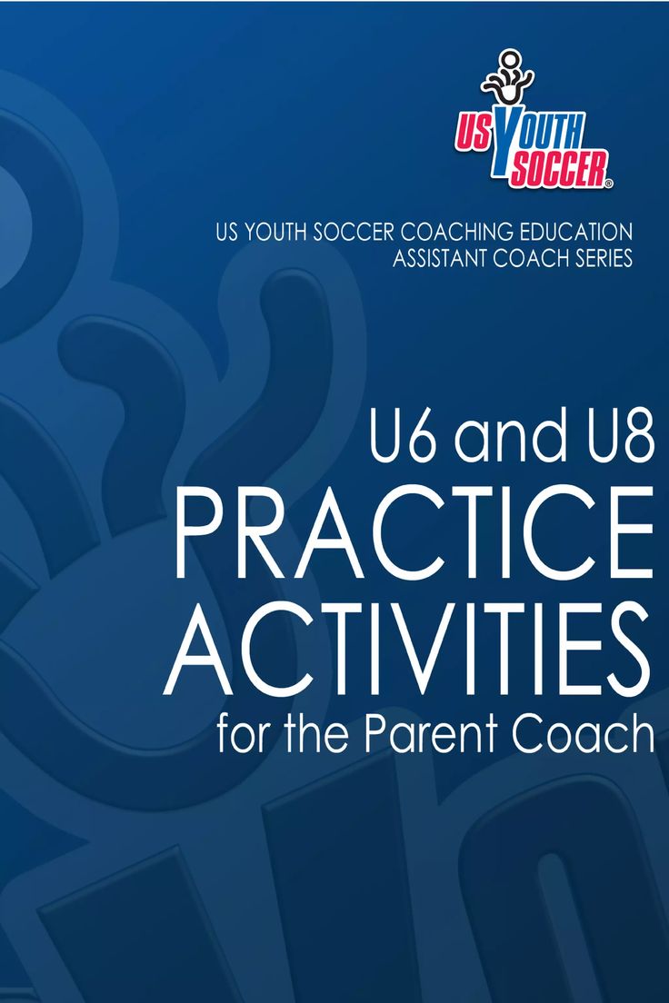 u s and u8 practice activities for the parent coach