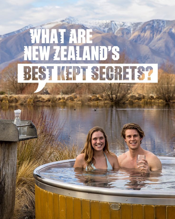 two people in a hot tub with the words what are new zealand's best kept secrets?