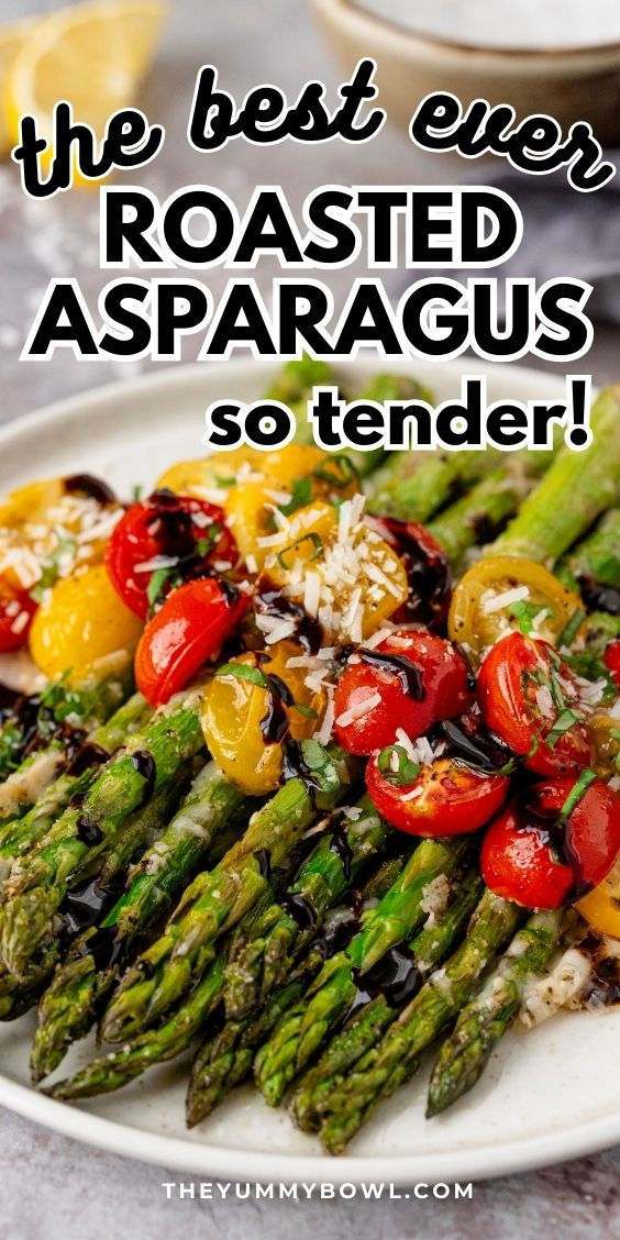 the best ever roasted asparagus so tender