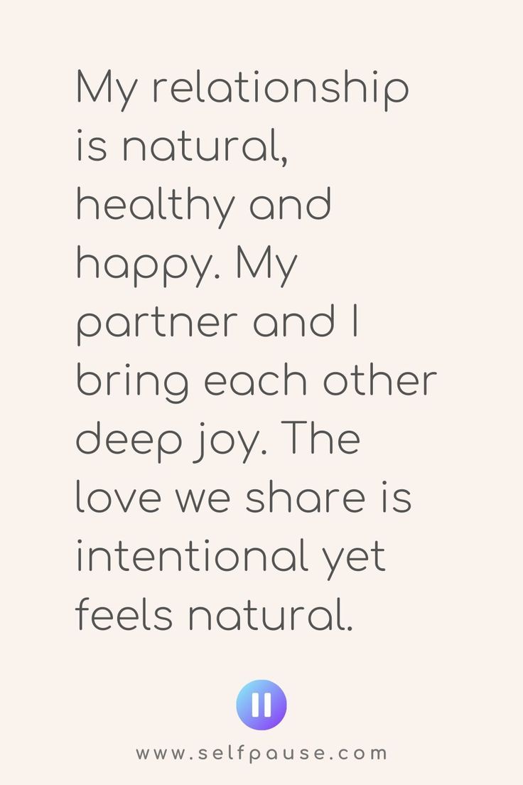 a quote that says, my relationship is natural, healthy and happy