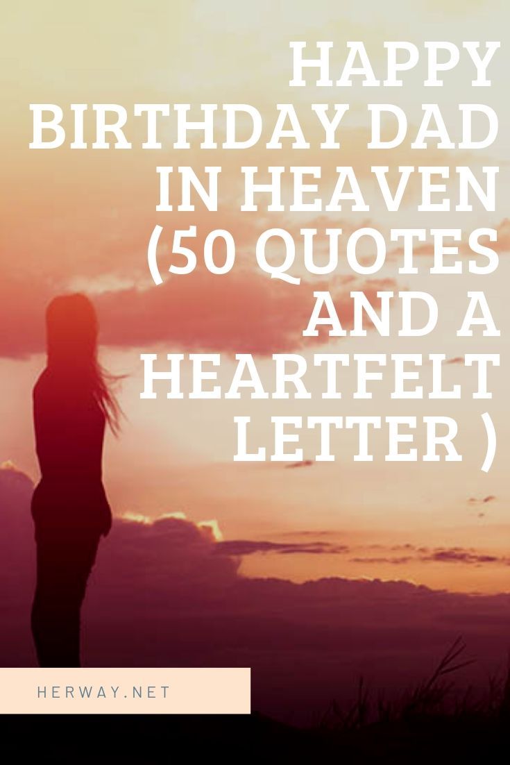 a woman standing in front of a sunset with the words happy birthday dad in heaven 50 quotes